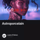 Astroporcelain