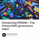 Introducing PRISMA - The Prisma DAO governance token