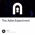 The Adim Experiment
