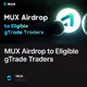MUX Airdrop to Eligible gTrade Traders