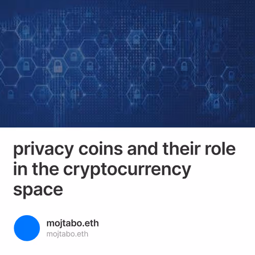 privacy coins and their role in the cryptocurrency space