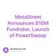 MetaStreet Announces $10M Fundraise, Launch of PowerSweep