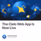 The Cielo Web App Is Now Live