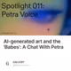 AI-generated art and the 'Babes': A Chat With Petra
