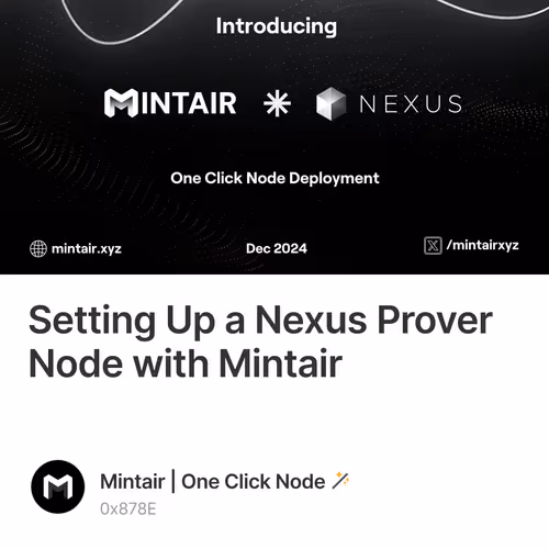 Setting Up a Nexus Prover Node with Mintair
