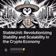 StableUnit: Revolutionizing Stability and Scalability in the Crypto Economy