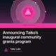 Announcing Taiko’s inaugural community grants program
