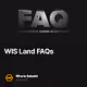 WIS Land FAQs