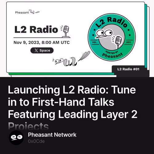Launching L2 Radio: Tune in to First-Hand Talks Featuring Leading Layer 2 Projects