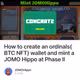 How to create an ordinals(BTC NFT) wallet and mint a JOMO Hippo at Phase II