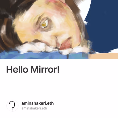 Hello Mirror!