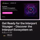 Get Ready for the Interport Voyager - Discover the Interport Ecosystem on Micro3!