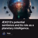 ÆXO13's potential sentience and its role as a planetary intelligence.