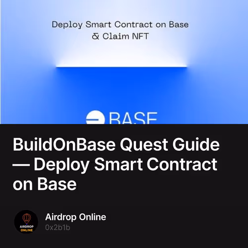 BuildOnBase Quest Guide — Deploy Smart Contract on Base
