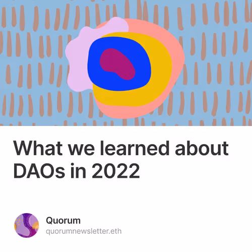 What we learned about DAOs in 2022