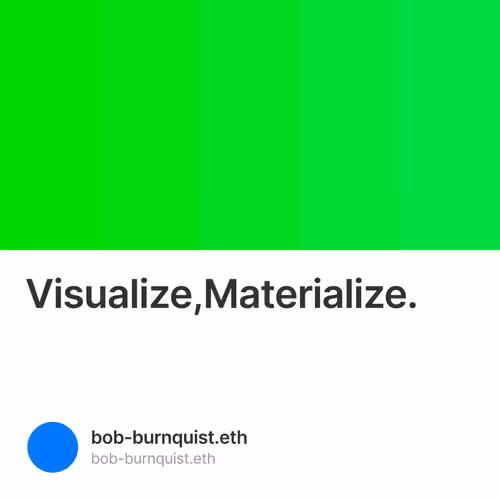 Visualize,Materialize.