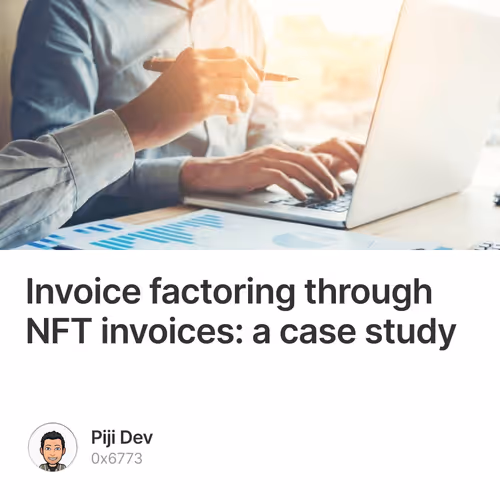 Invoice factoring through NFT invoices: a case study