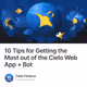 10 Tips for Getting the Most out of the Cielo Web App + Bot