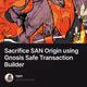 Sacrifice SAN Origin using Gnosis Safe Transaction Builder