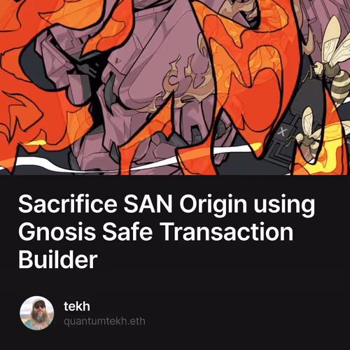 Sacrifice SAN Origin using Gnosis Safe Transaction Builder