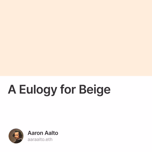 A Eulogy for Beige