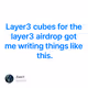 Layer3 cubes for the layer3 airdrop got me writing things like this.