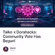 Taiko x Dorahacks: Community Vote Has Begun!
