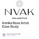 Annika Rose Artist Case Study