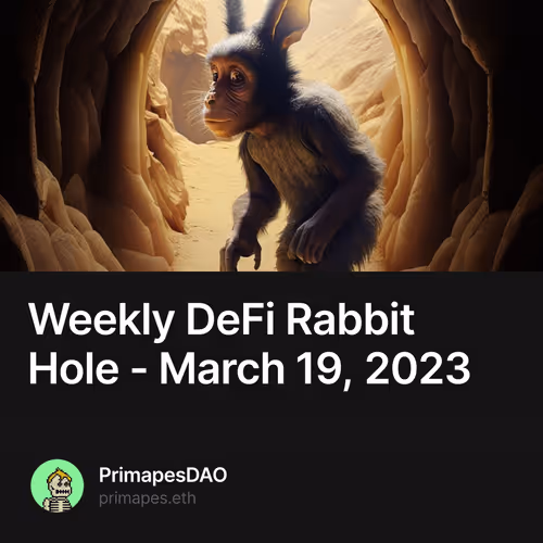 Weekly DeFi Rabbit Hole - March 19, 2023