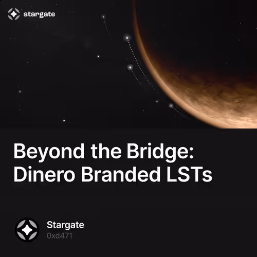 Beyond the Bridge: Dinero Branded LSTs