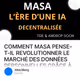 COMMENT MASA PENSE-T-IL REVOLUTIONNER LE MARCHÉ DES DONNÉES PERSONNELLES GRÂCE À SON AI DÉ