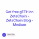 Get free gETH on ZetaChain - ZetaChain Blog - Medium