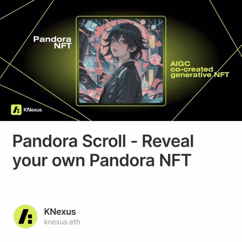 Pandora Scroll - Reveal your own Pandora NFT