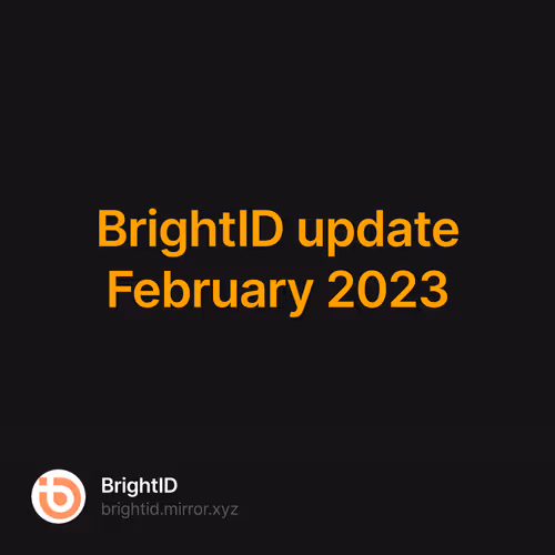 BrightID update February 2023