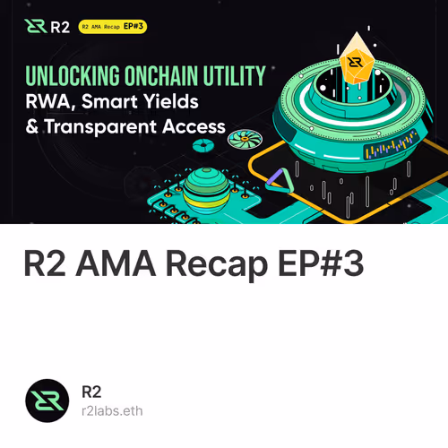 R2 AMA Recap EP#3