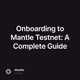 Onboarding to Mantle Testnet: A Complete Guide