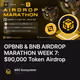 OPBNB & BNB AIRDROP MARATHON WEEK 7: $90,000 Token Airdrop