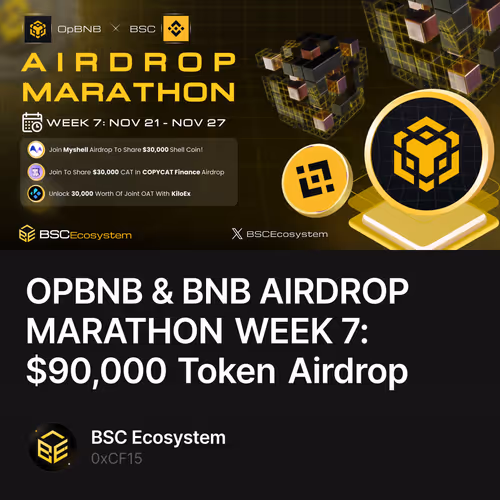 OPBNB & BNB AIRDROP MARATHON WEEK 7: $90,000 Token Airdrop