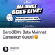 DerpDEX’s Beta Mainnet Campaign Guide! 🤩