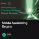 Malda Awakening Begins
