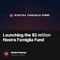 Launching the 5 million Nostra Famiglia Fund