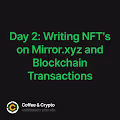 Day 2  Writing NFTs on Mirror.xyz and Blockchain Transactions
