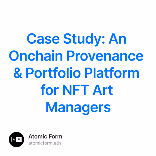 Case Study: An Onchain Provenance & Portfolio Platform for NFT Art Managers