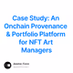 Case Study: An Onchain Provenance & Portfolio Platform for NFT Art Managers