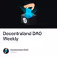 Decentraland DAO Weekly V2