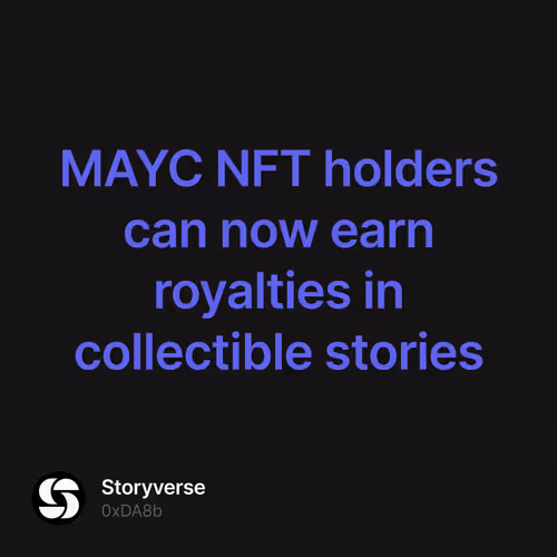 MAYC NFT holders can now earn royalties in collectible stories