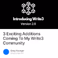 3 Exciting Additions Coming To My Write3 Community