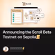 Announcing the Scroll Beta Testnet on Sepolia📜