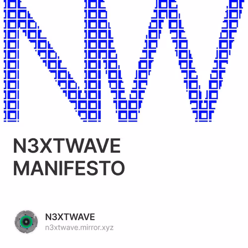 N3XTWAVE MANIFESTO