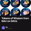 Tokens of Wisdom from BAU on DAOs